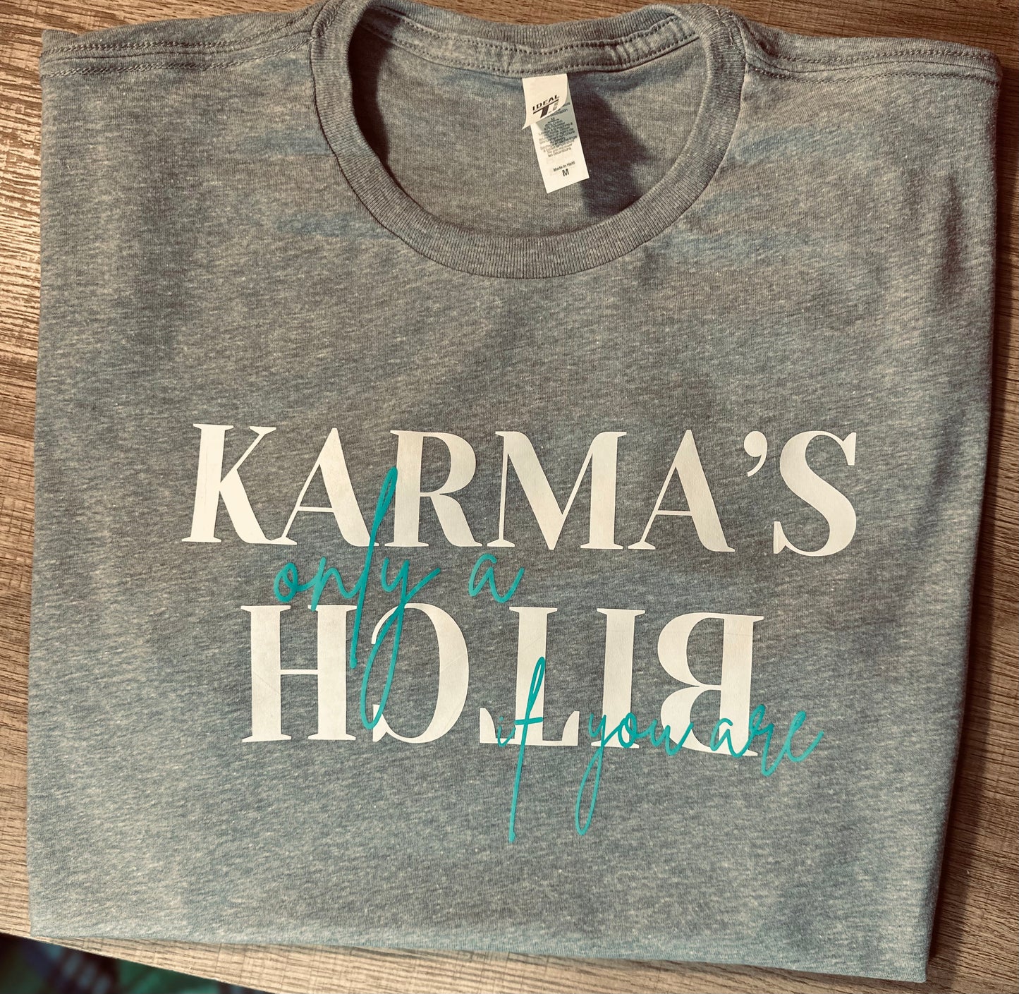 Karma’s only a… if you are!