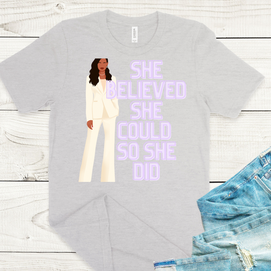 She believed she could so she did! Tee