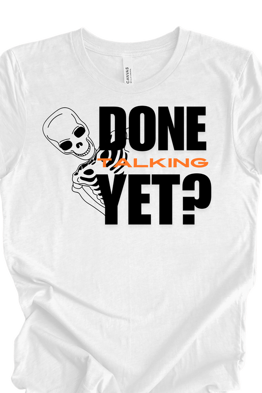 Skeleton- Done talking yet?